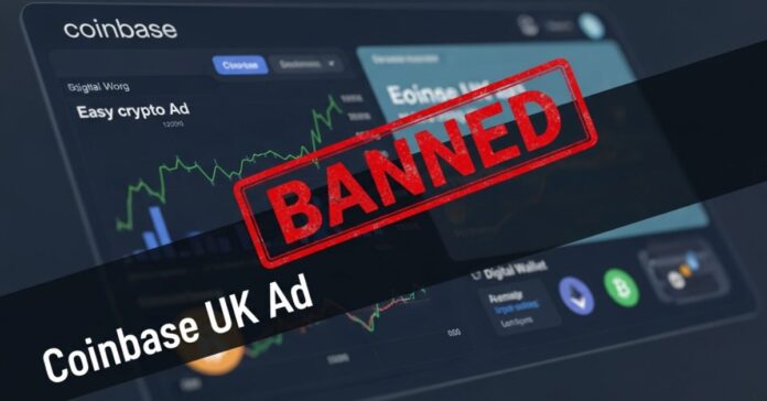 Coinbase UK Ad Banned Over Crypto Risk Concerns Coinbase UK Ad Banned Over Crypto Risk Concerns